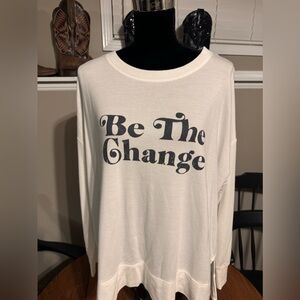 Be the change sweatshirt